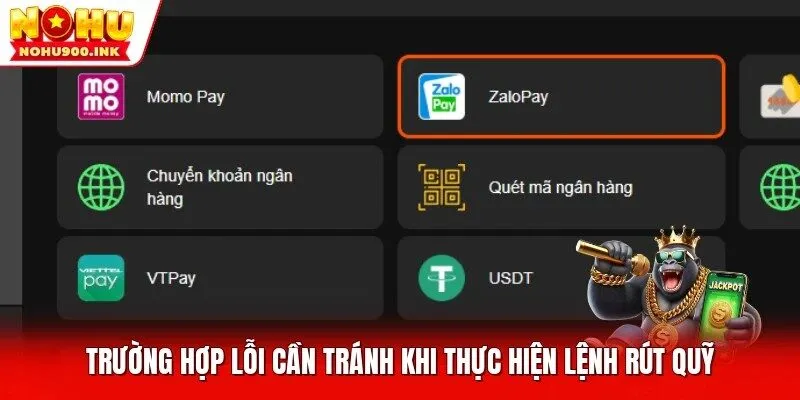 Trường hợp lỗi cần tránh khi thực hiện lệnh rút quỹ